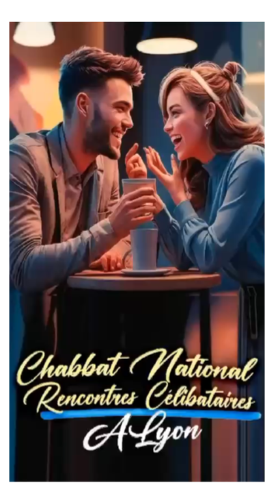 GRAND SHABAT CELIBATAIRES A LYON du 15 AU 17 MAI 2026
