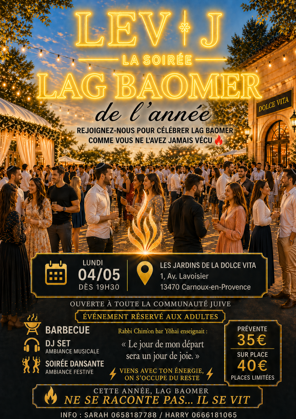 SOIRÉE EXCEPTIONNELLE LAG BAOMER SPECIAL CELIBATAIRES PRES DE MARSEILLE CADRE IDYLLIQUE